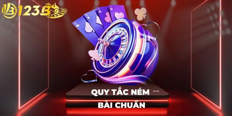 Quy tắc ném bài chuẩn